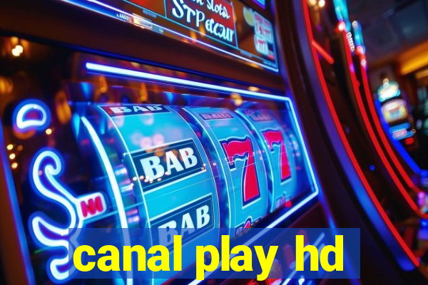 canal play hd